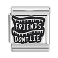 Charm Friends Don't Lie