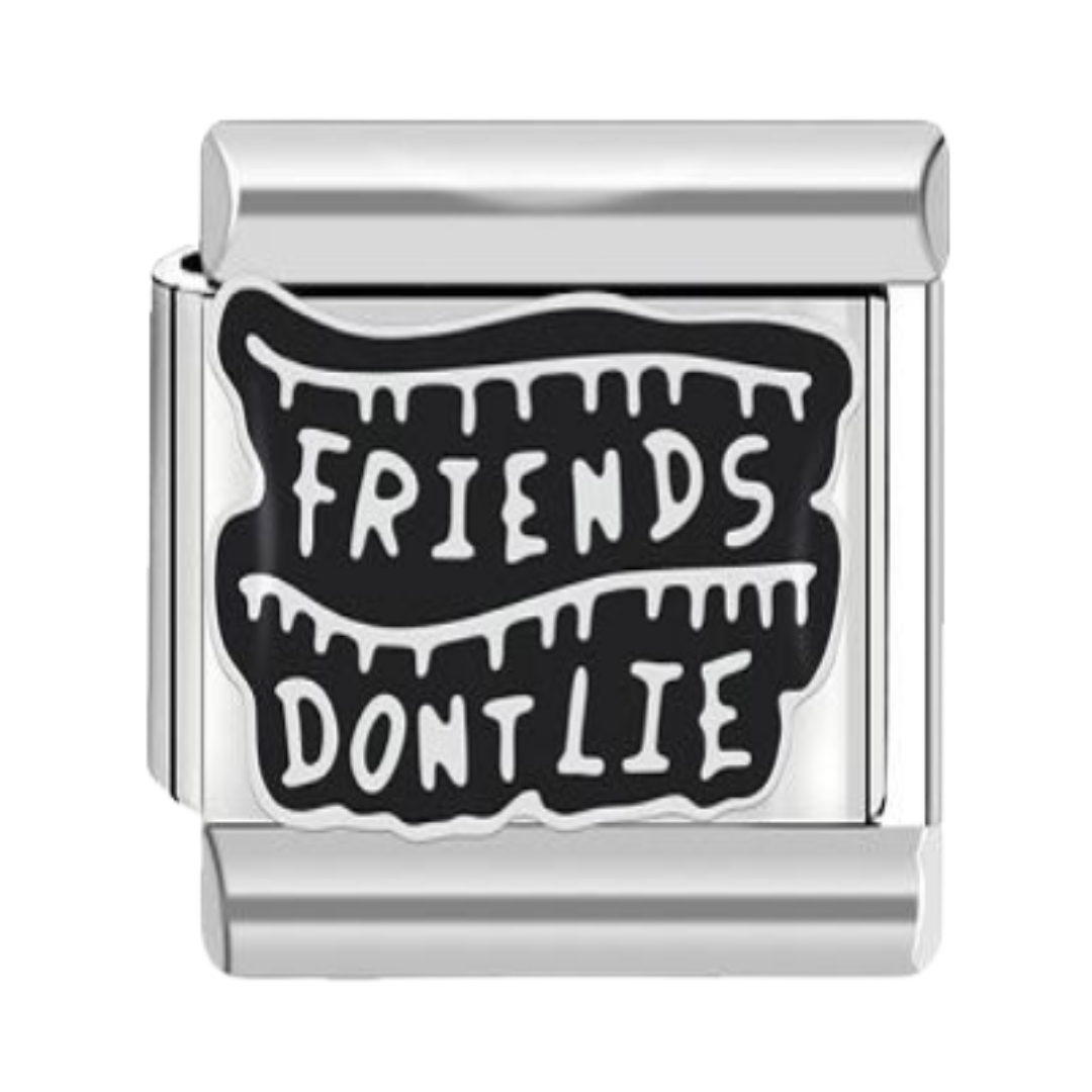 Charm Friends Don't Lie